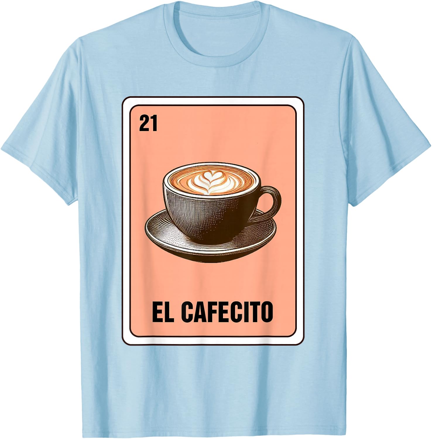 Mexican The Coffee Lover El Cafecito Mexican Bingo Card T-Shirt - T-Shirt | Light Blue