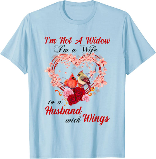 Memorial I'm Not A Widow Husband Wings Cardinal Angel Heaven T-Shirt - T-Shirt | Light Blue