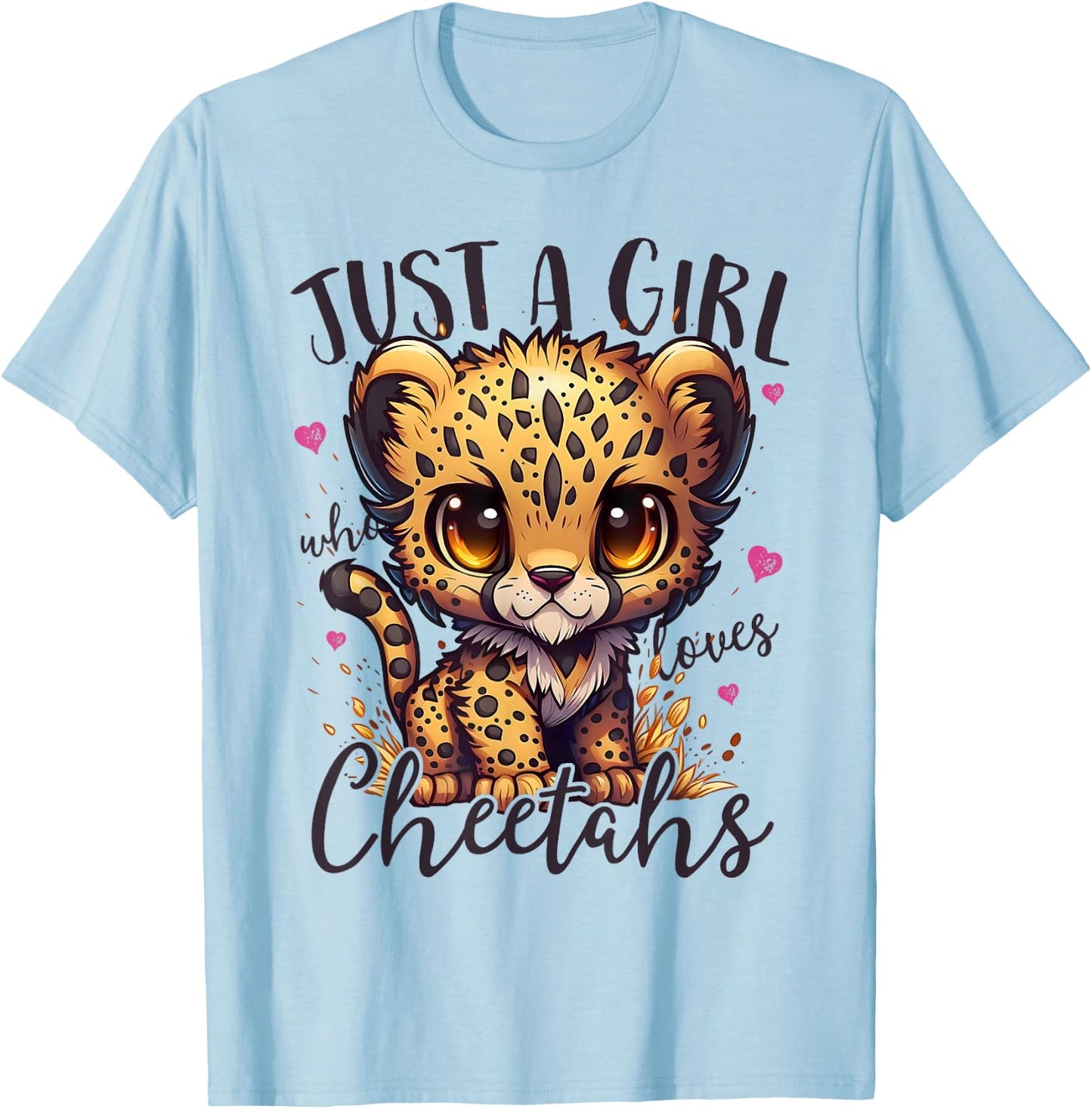 Just A Girl Who Loves Cheetahs Women Cheetah Cat Lover T-Shirt - T-Shirt | Light Blue