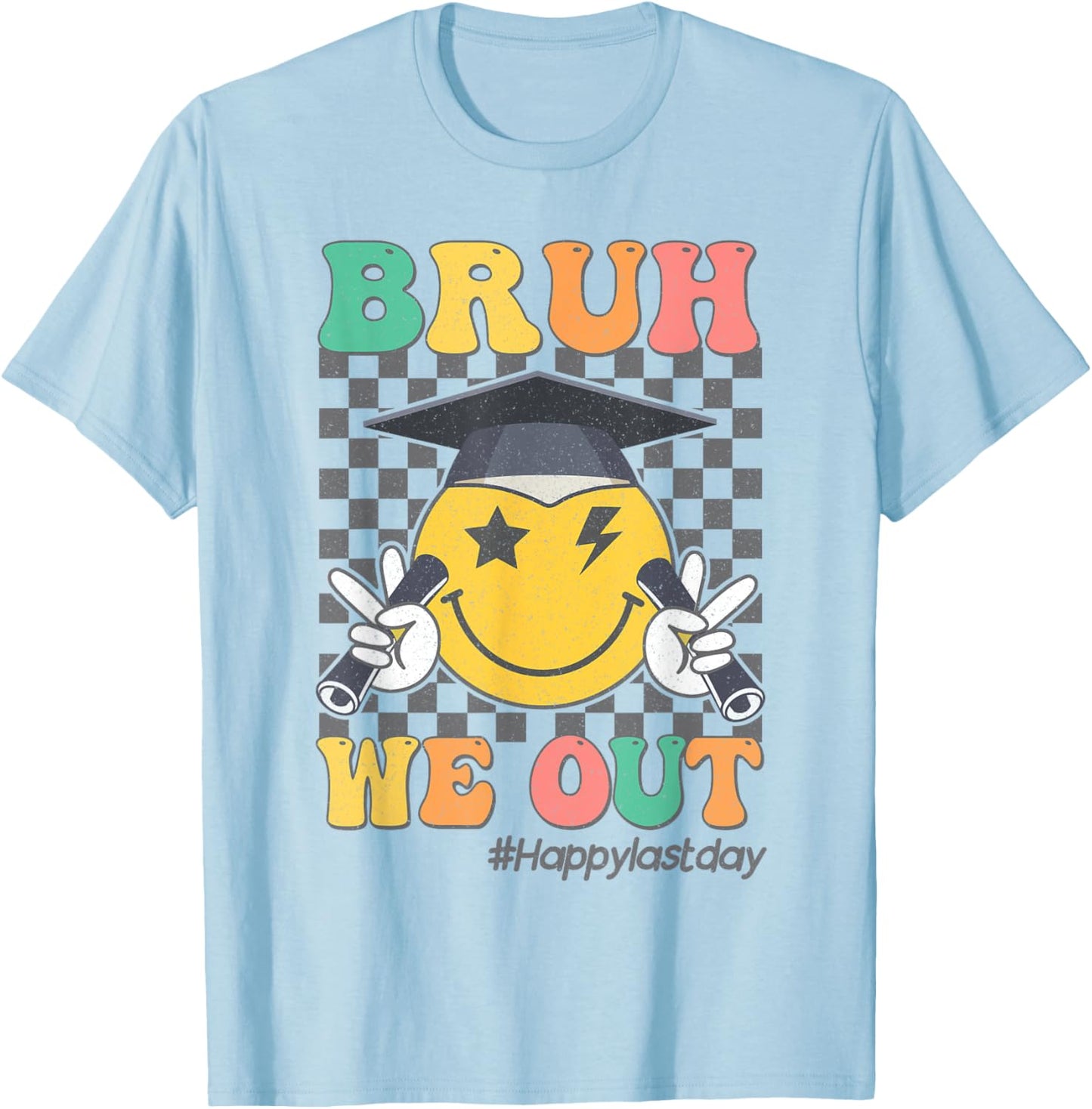 Bruh We Out Happy Last Day Of School Student Graduation T-Shirt - T-Shirt | Light Blue