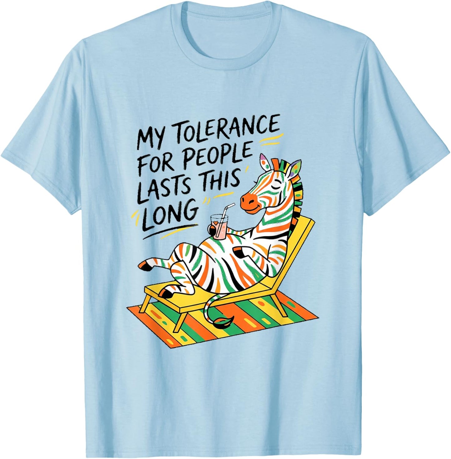 My Tolerance for People Lasts This Long T-Shirt - T-Shirt | Light Blue