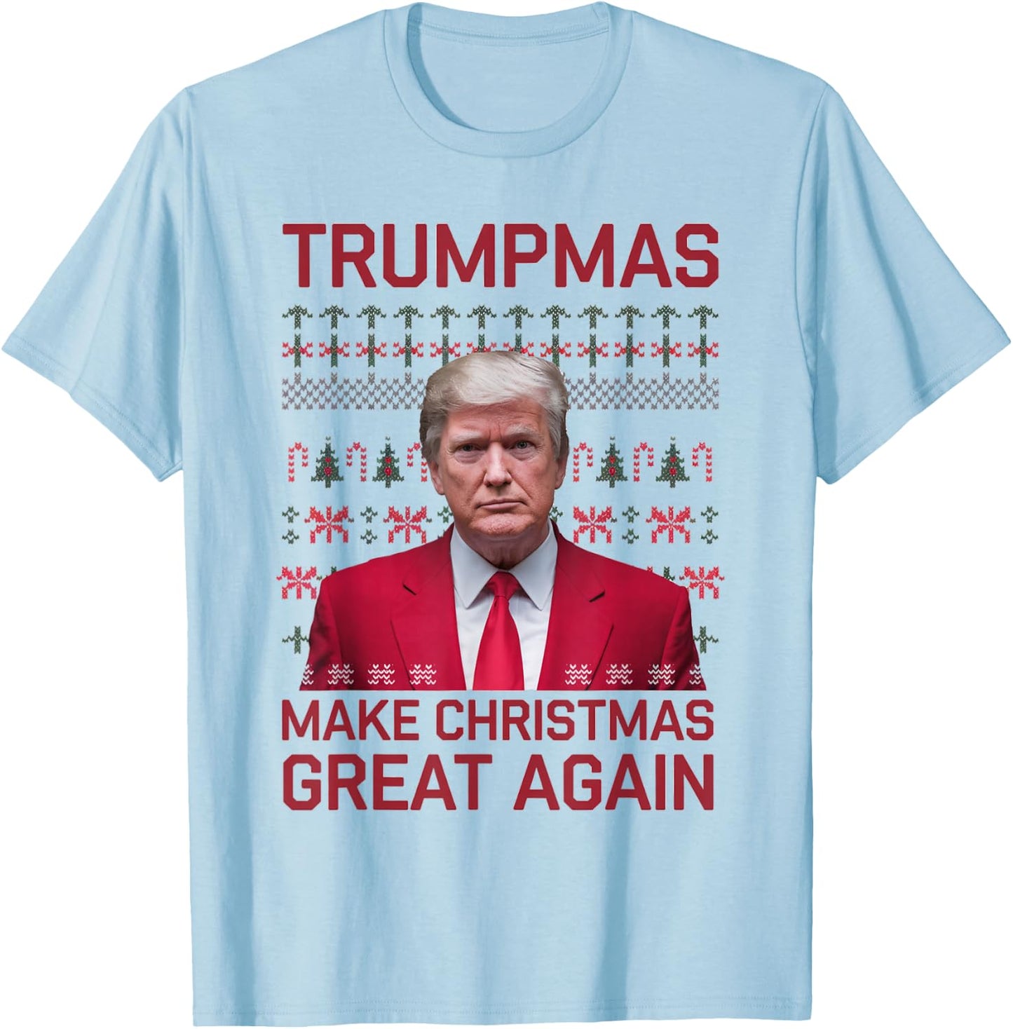 Funny Humorous Trumpmas Make Christmas Great Again Ugly Xmas T-Shirt - T-Shirt | Light Blue