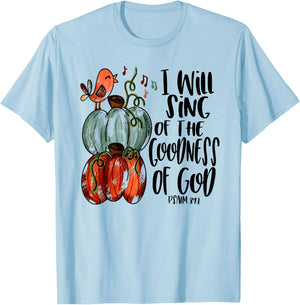 I Will Sing Of The Goodness Of God Bird Christian T-Shirt - T-Shirt | Light Blue