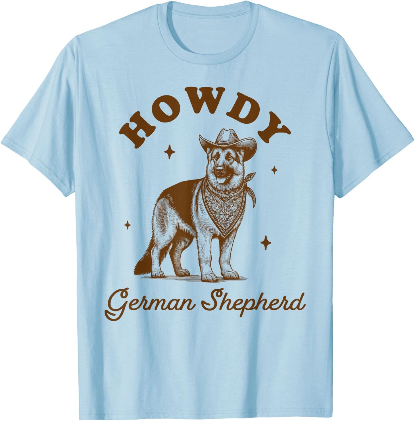 German Shepherd Mom Western Life Howdy German Shepherd T-Shirt - T-Shirt | Light Blue