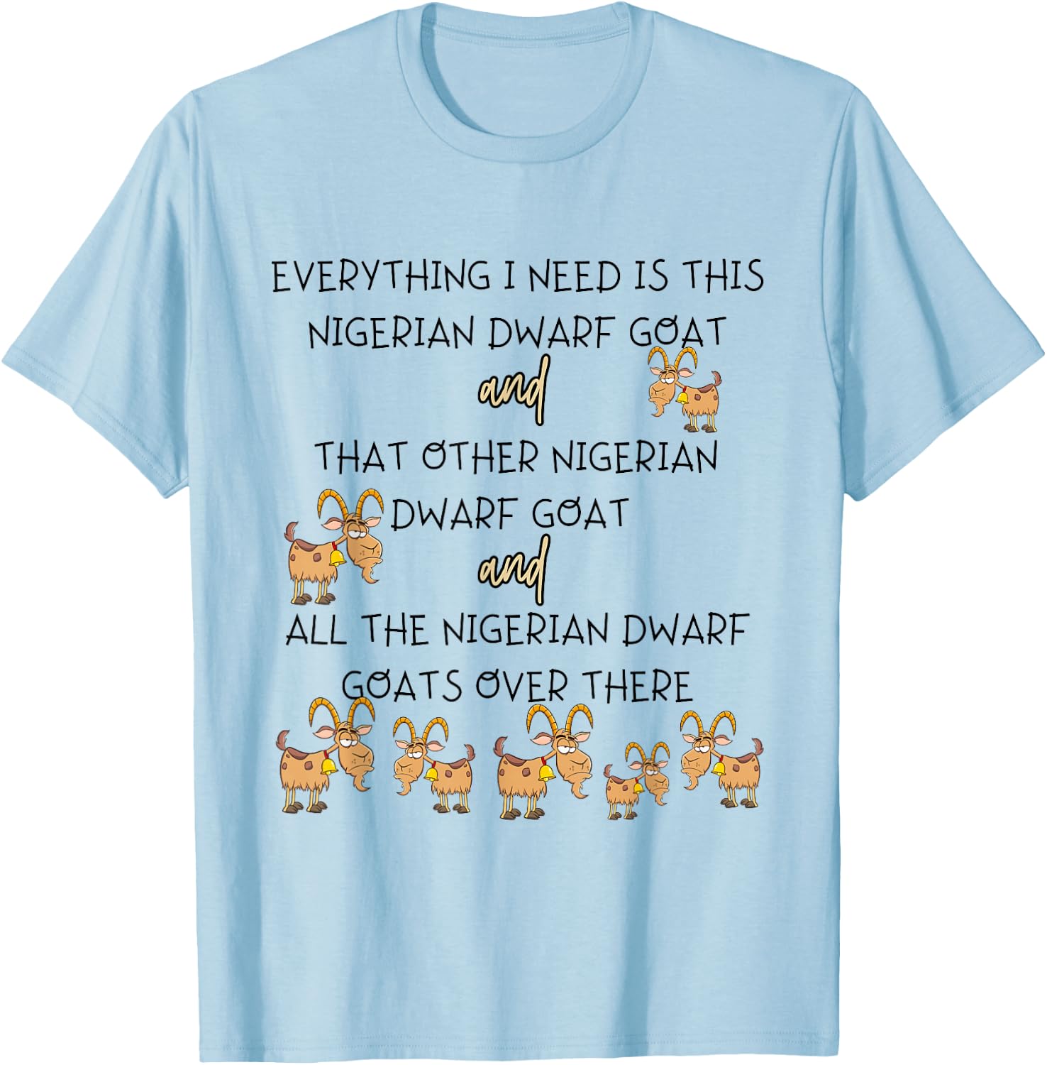 Nigerian Dwarf Goats Owner Nigerian Dwarf Goat T-Shirt - T-Shirt | Light Blue