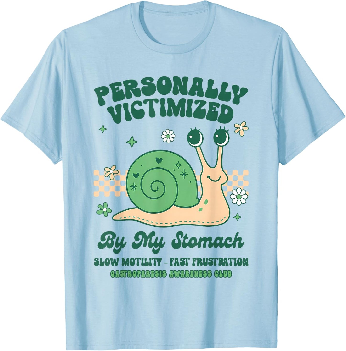 Gastroenterology IBS Personally Victimized By My Stomach T-Shirt - T-Shirt | Light Blue