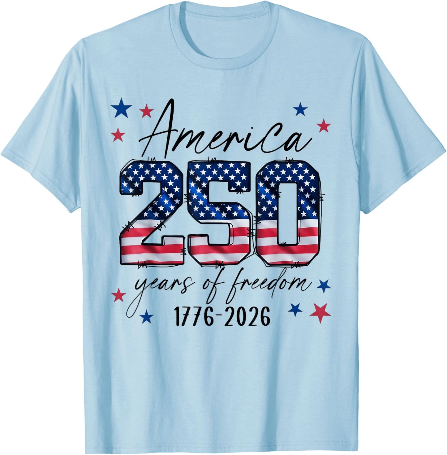 America USA 250th Years of Freedom 4th of July T-Shirt - T-Shirt | Light Blue