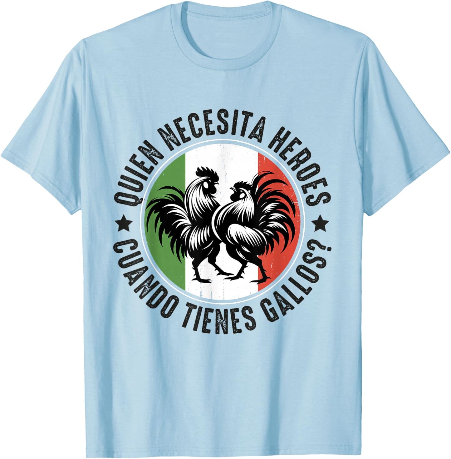 Gallero Mexicano Peleas Gallos Mexican Rooster T-Shirt - T-Shirt | Light Blue