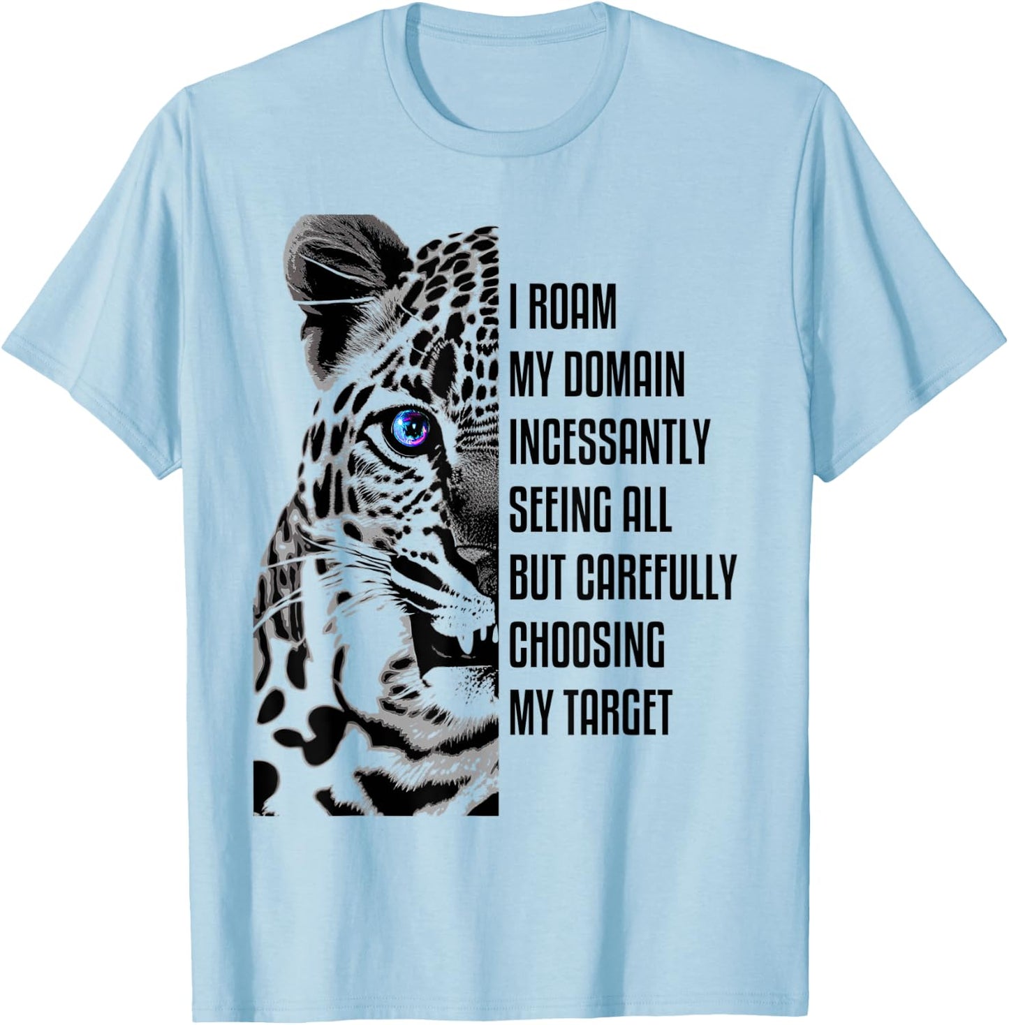 Snow Leopard Quote Leopard T-Shirt - T-Shirt | Light Blue