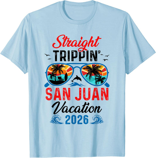 Straight Trippin San Juan Vacation 2026 Family Matching T-Shirt - T-Shirt | Light Blue