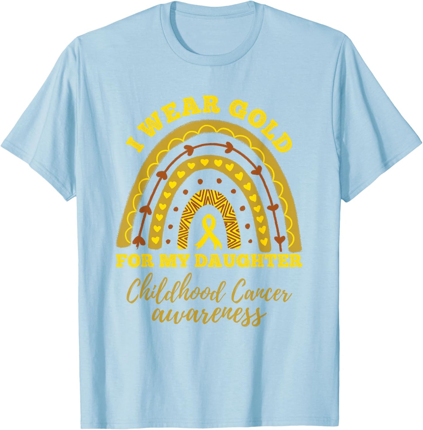 I Wear Gold For My Daughter Childhood Cancer Awareness T-Shirt - T-Shirt | Light Blue