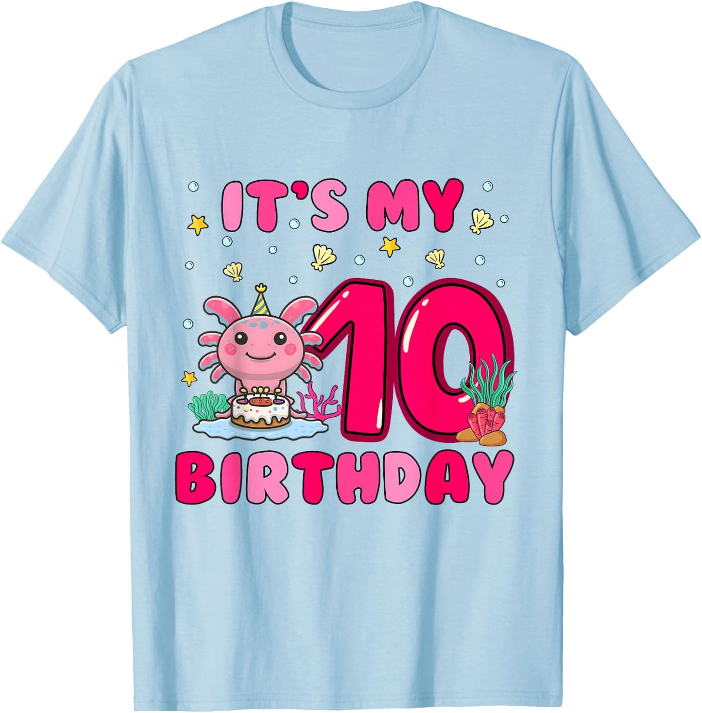 It's My 10th Birthday Girls 10 Years Old Birthday Axolotl T-Shirt - T-Shirt | Light Blue