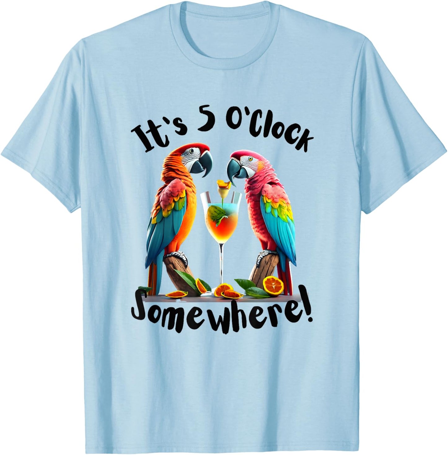 It's 5 O’clock Somewhere Parrots drinking funny women men T-Shirt - T-Shirt | Light Blue