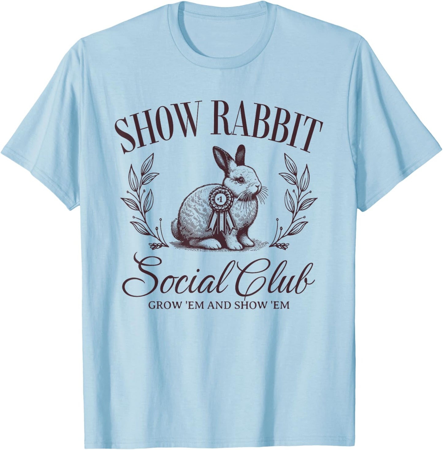 Show Rabbit Social Club Show Barn Mom Stock Show Agriculture T-Shirt - T-Shirt | Light Blue