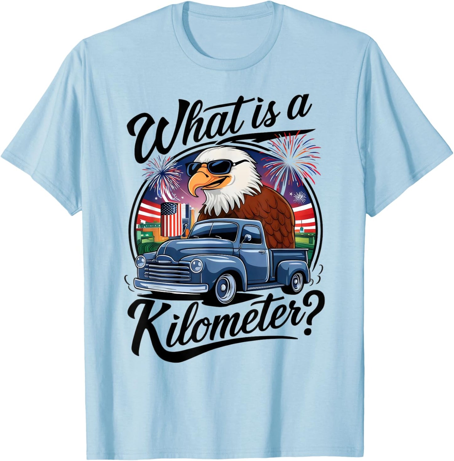 What is a Kilometer 4th of July Eagle Riding Truck Men T-Shirt - T-Shirt | Light Blue