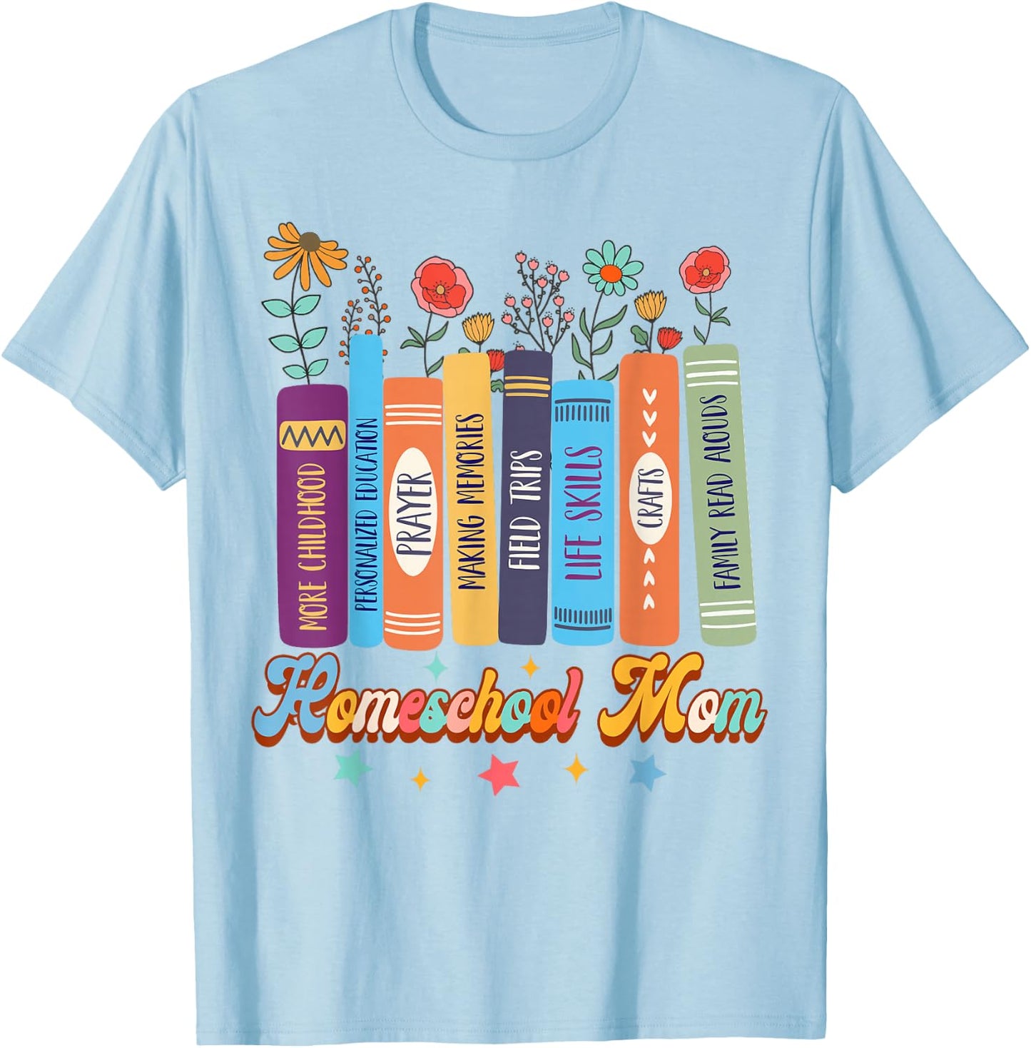 Homeschool Mama Homeschooling Christian Mom Homeschool Mom T-Shirt - T-Shirt | Light Blue