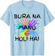Bura Na Mano Holi Hai, Happy Holi Festival, India Colours , White T-Shirt - T-Shirt | Light Blue