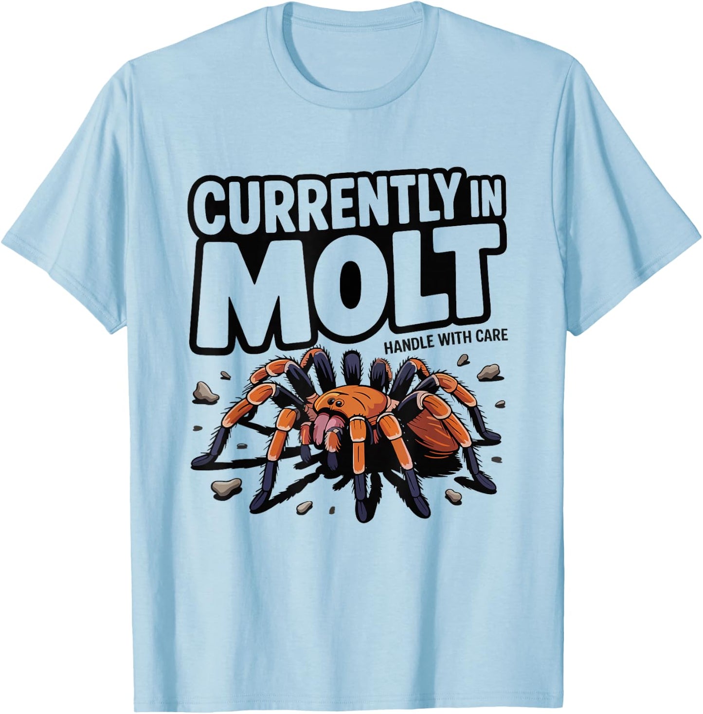 Tarantula Keeper Molting Humor Spider Skins Graphic Molt T-Shirt - T-Shirt | Light Blue
