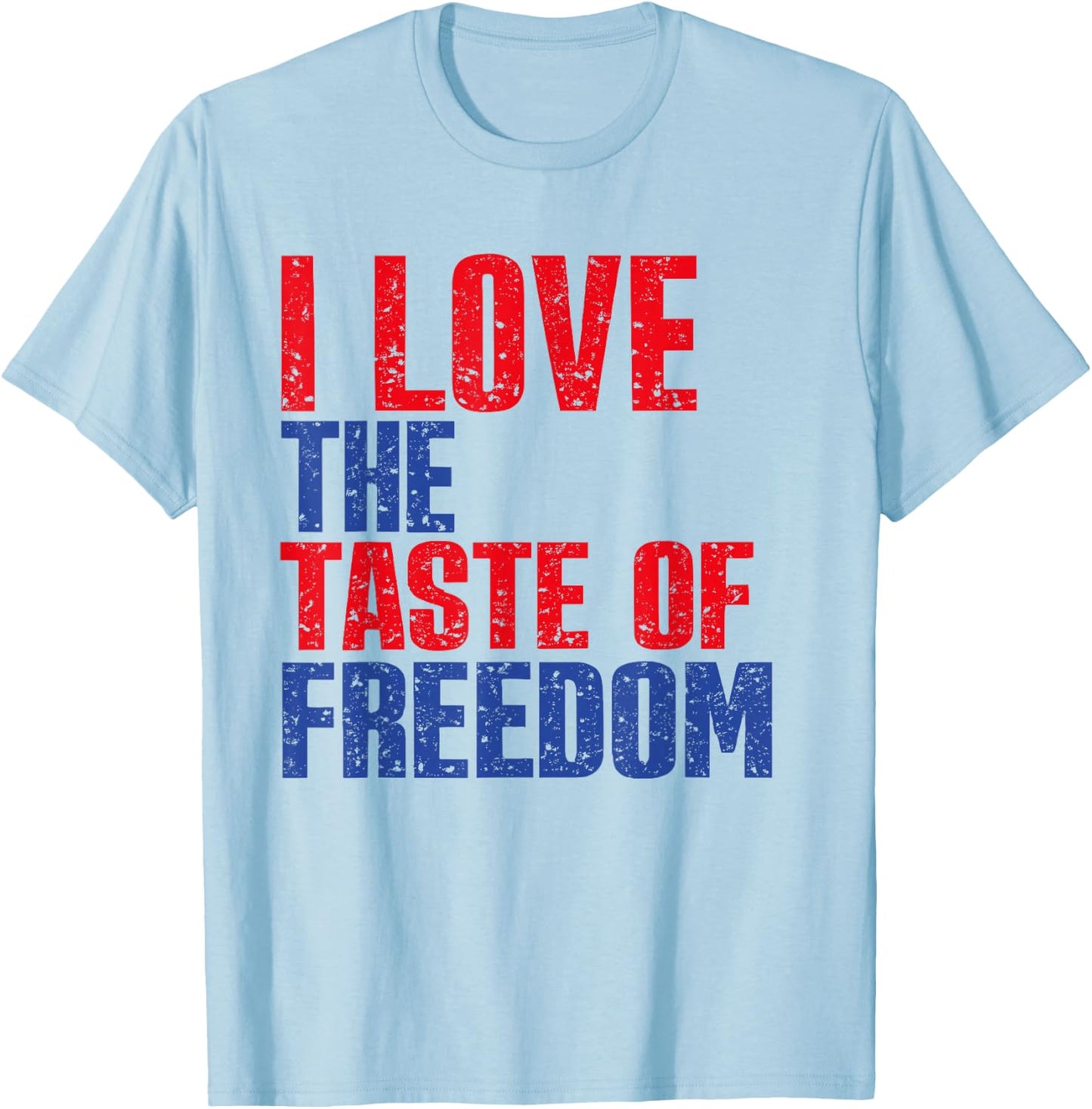 I Love The Taste of Freedom Couples Matching 4th of July T-Shirt - T-Shirt | Light Blue