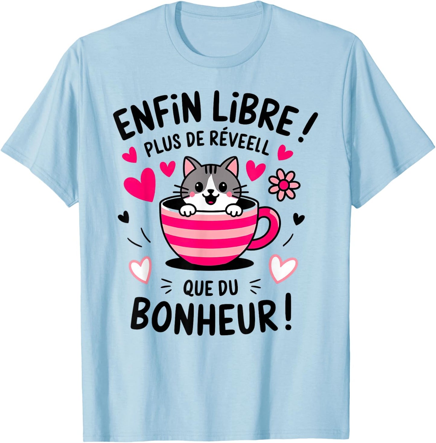 Finally Free More Wake Up Than Happiness Pensioner Gift T-Shirt - T-Shirt | Light Blue