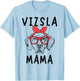 Vizsla Mama Vizsla Dog Mom Mother's Day Women Kids T-Shirt - T-Shirt | Light Blue