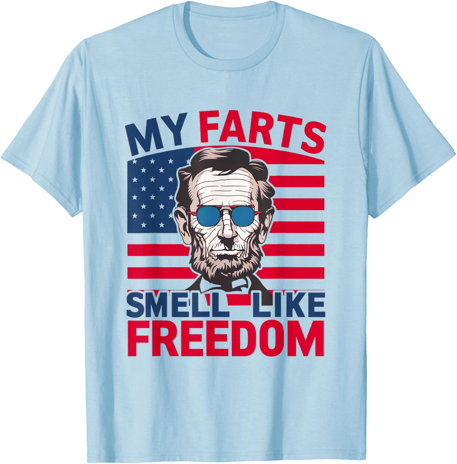 Men's Funny 4th of July My Farts Smell Like Freedom Abraham T-Shirt - T-Shirt | Light Blue