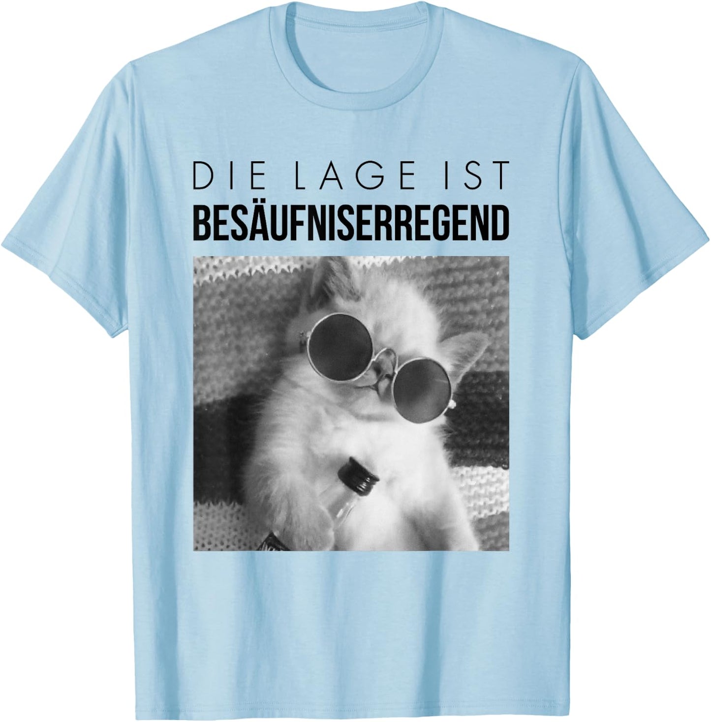 Fun with German Text "Die Lage ist besäufniserregend". Drunk Cat, White T-Shirt - T-Shirt | Light Blue