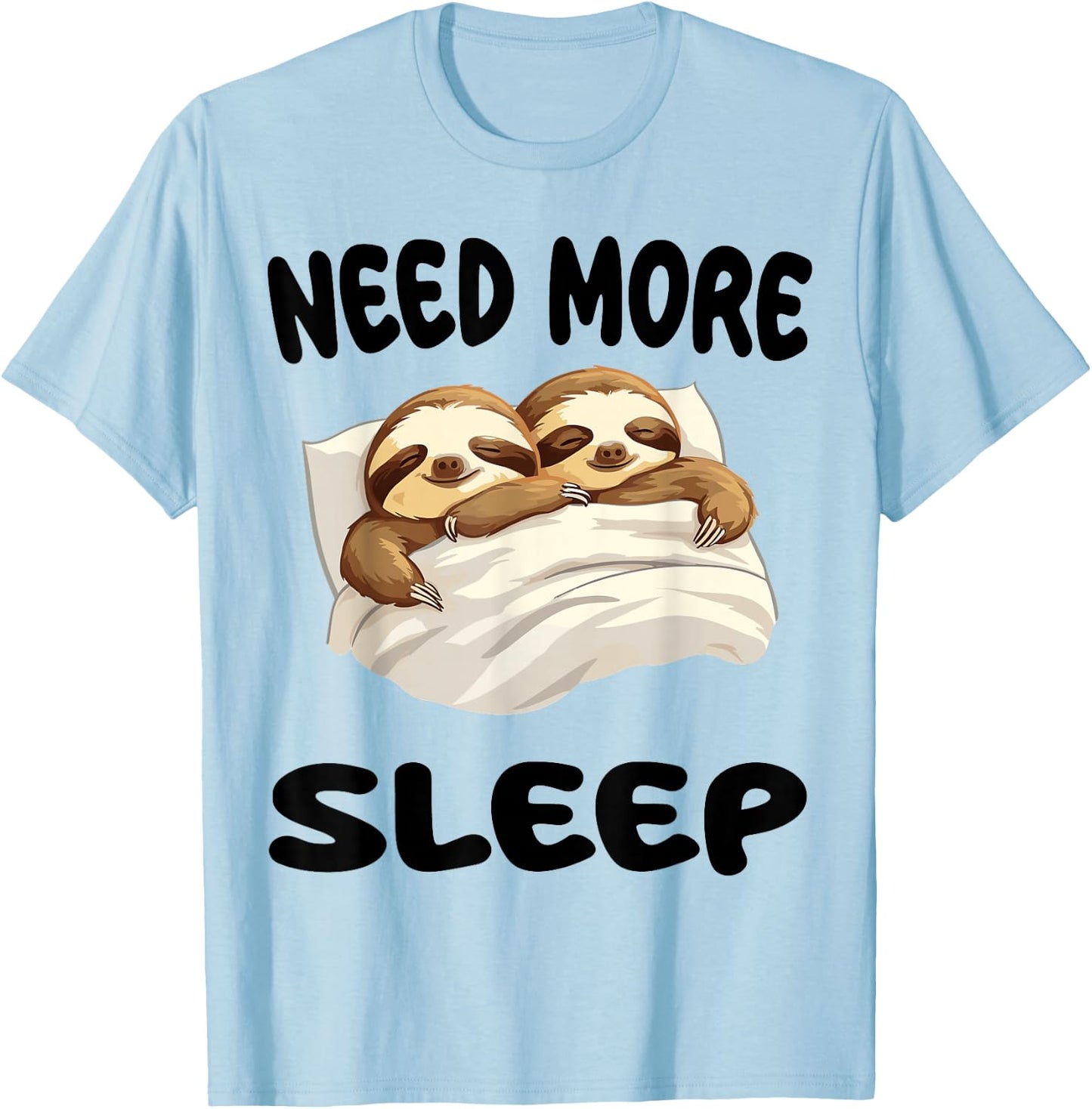 Cute Sloths Need More Sleep Pajamas Nightgown T-Shirt - T-Shirt | Light Blue