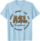 Leopard ASL Teacher Appreciation Week back to school T-Shirt - T-Shirt | Light Blue