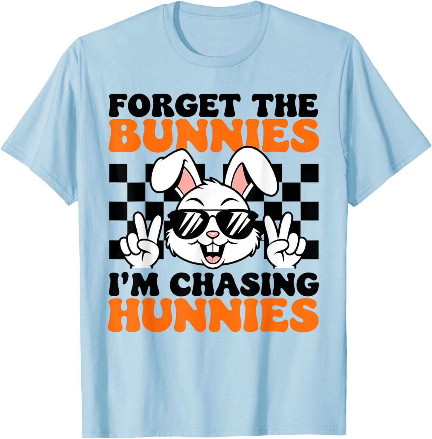 Easter Forget The Bunnies I'm Chasing Hunnies Toddler Boys T-Shirt - T-Shirt | Light Blue