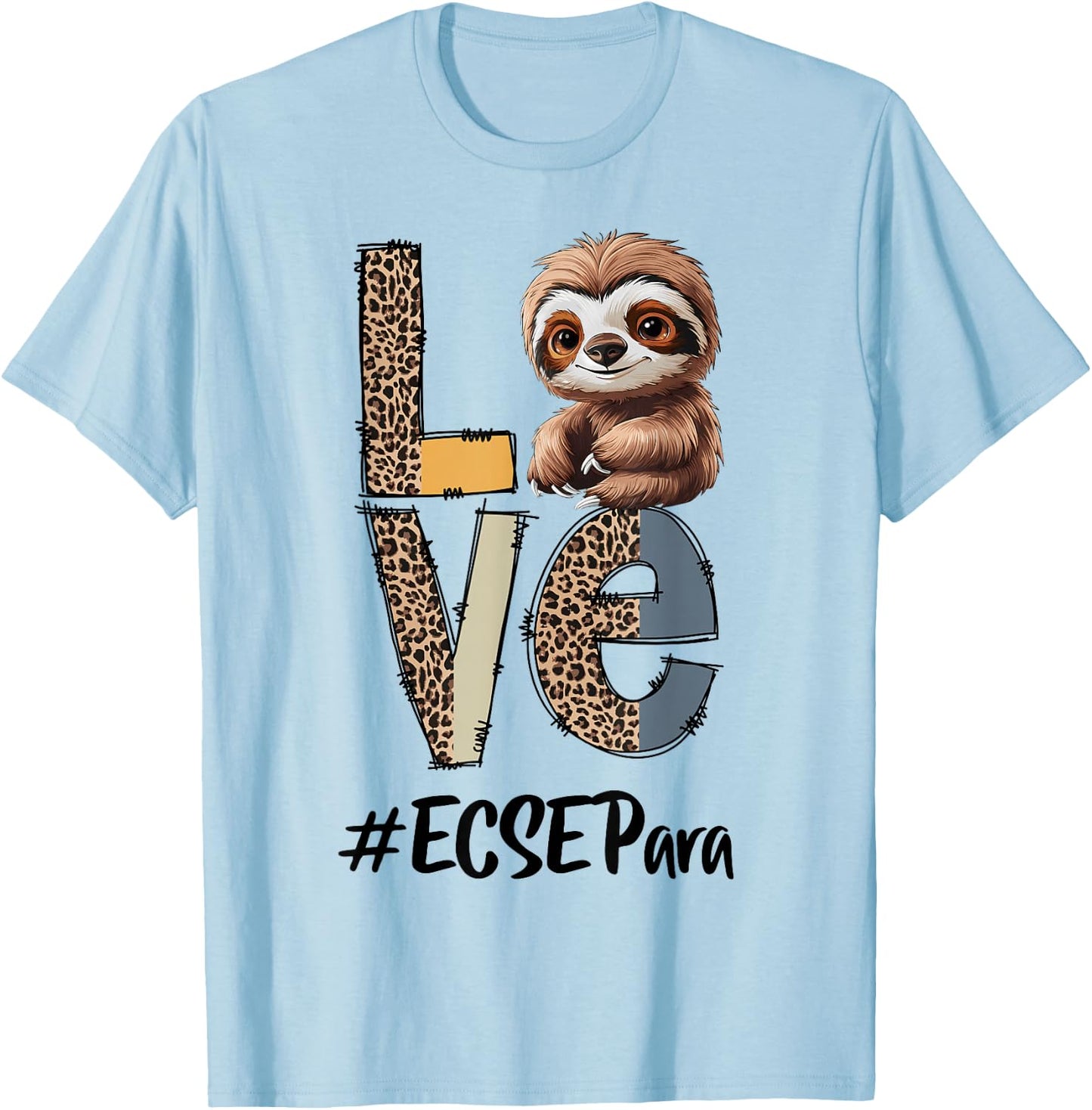 Love Sloth ECSE Para Teacher Back To School Squad T-Shirt - T-Shirt | Light Blue