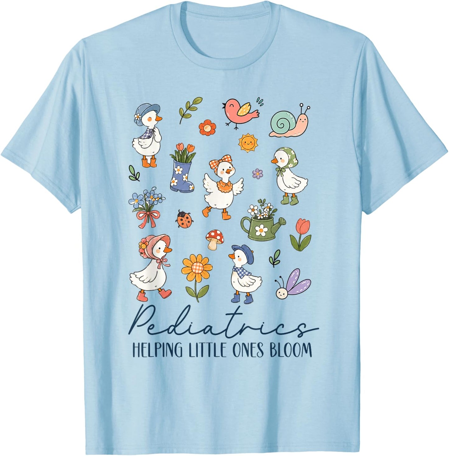 Pediatrics Helping Little Ones Bloom PEDS Nurse Silly Goose T-Shirt - T-Shirt | Light Blue