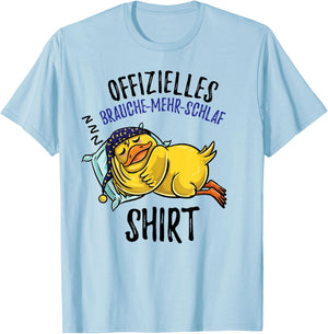 Brauche Mehr Schlaf Schlafshirt Ente Schlafanzug , White T-Shirt - T-Shirt | Light Blue