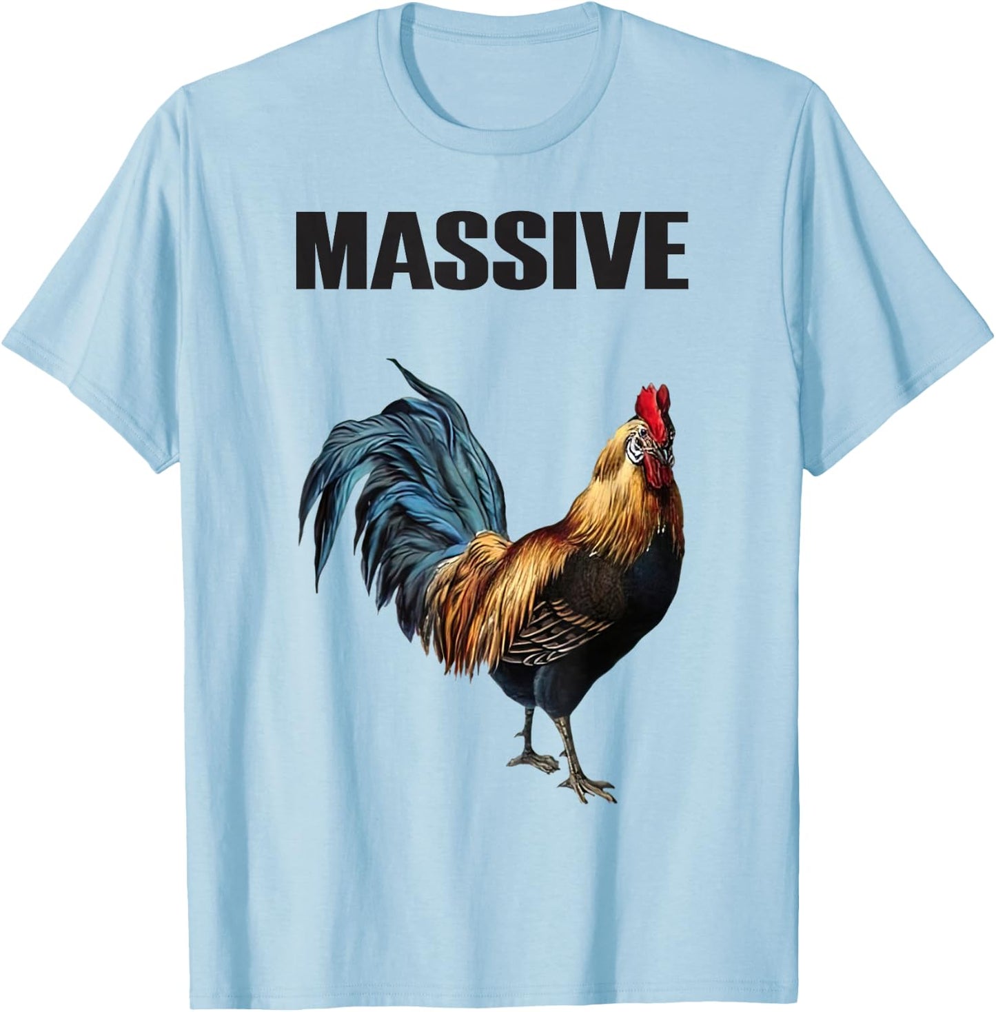 Massive Hen Chicken Rooster Dance-Cock T-Shirt - T-Shirt | Light Blue