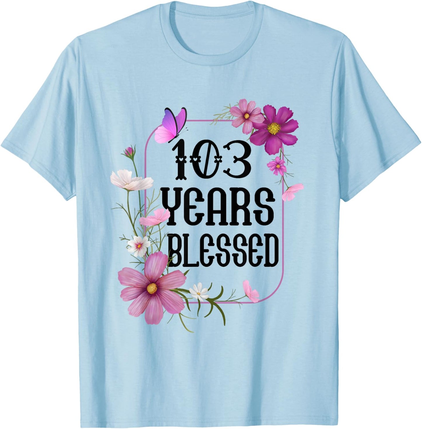 Turning 103 Birthday Butterfly with Floral 103rd Birthday T-Shirt - T-Shirt | Light Blue
