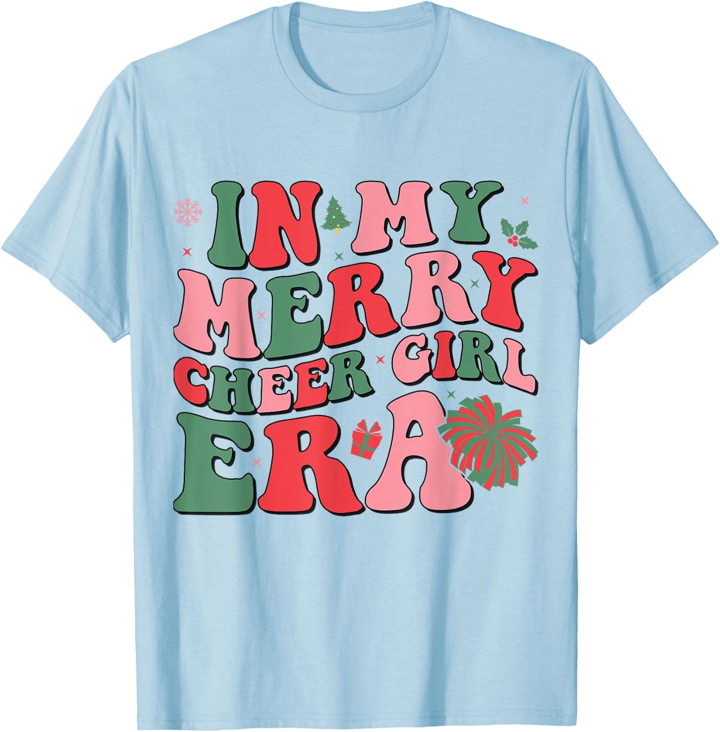In My Merry Cheer Girl Era Groovy Christmas Cheerleading T-Shirt - T-Shirt | Light Blue