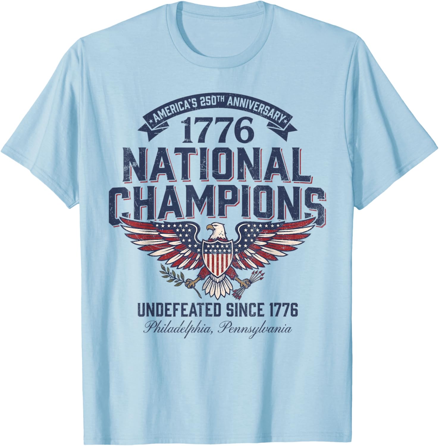 July 4th 1776 National Champions America 250th Anniversary T-Shirt - T-Shirt | Light Blue