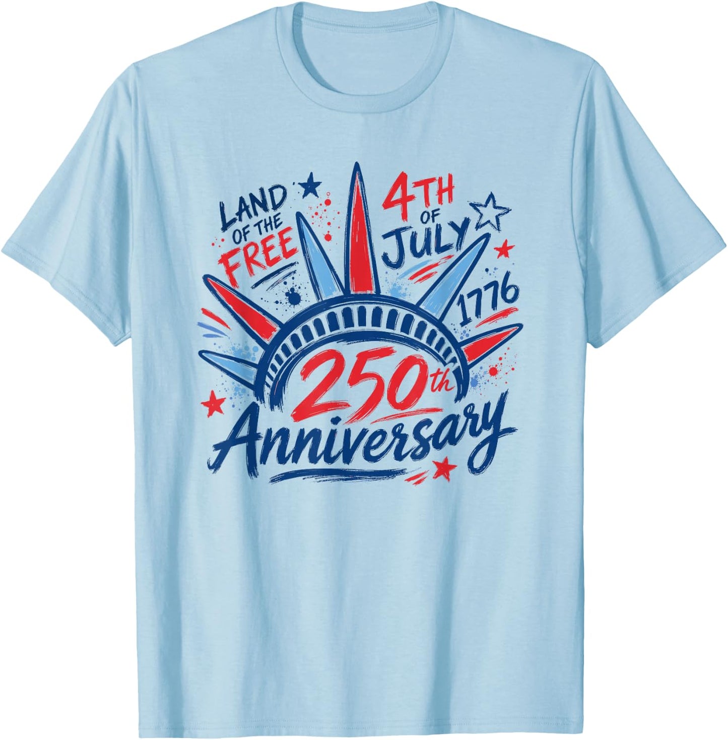 4th of July Statue of Liberty 1776 250th Anniversary Women T-Shirt - T-Shirt | Light Blue