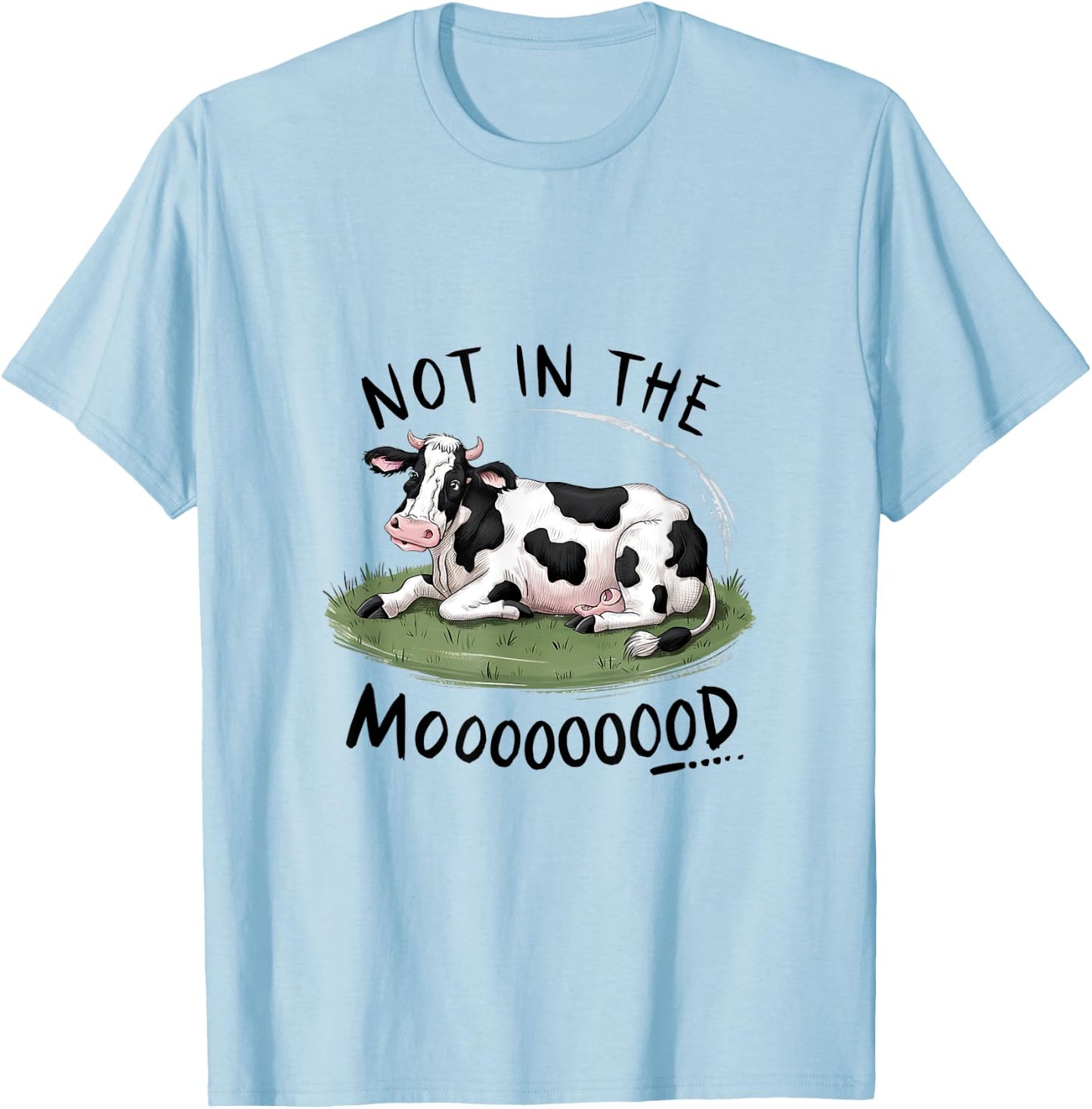 Not In The Mood Funny Cow T-Shirt - T-Shirt | Light Blue