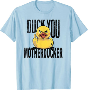 Duck you motherducker Middle Finger Funny Yellow T-Shirt - T-Shirt | Light Blue