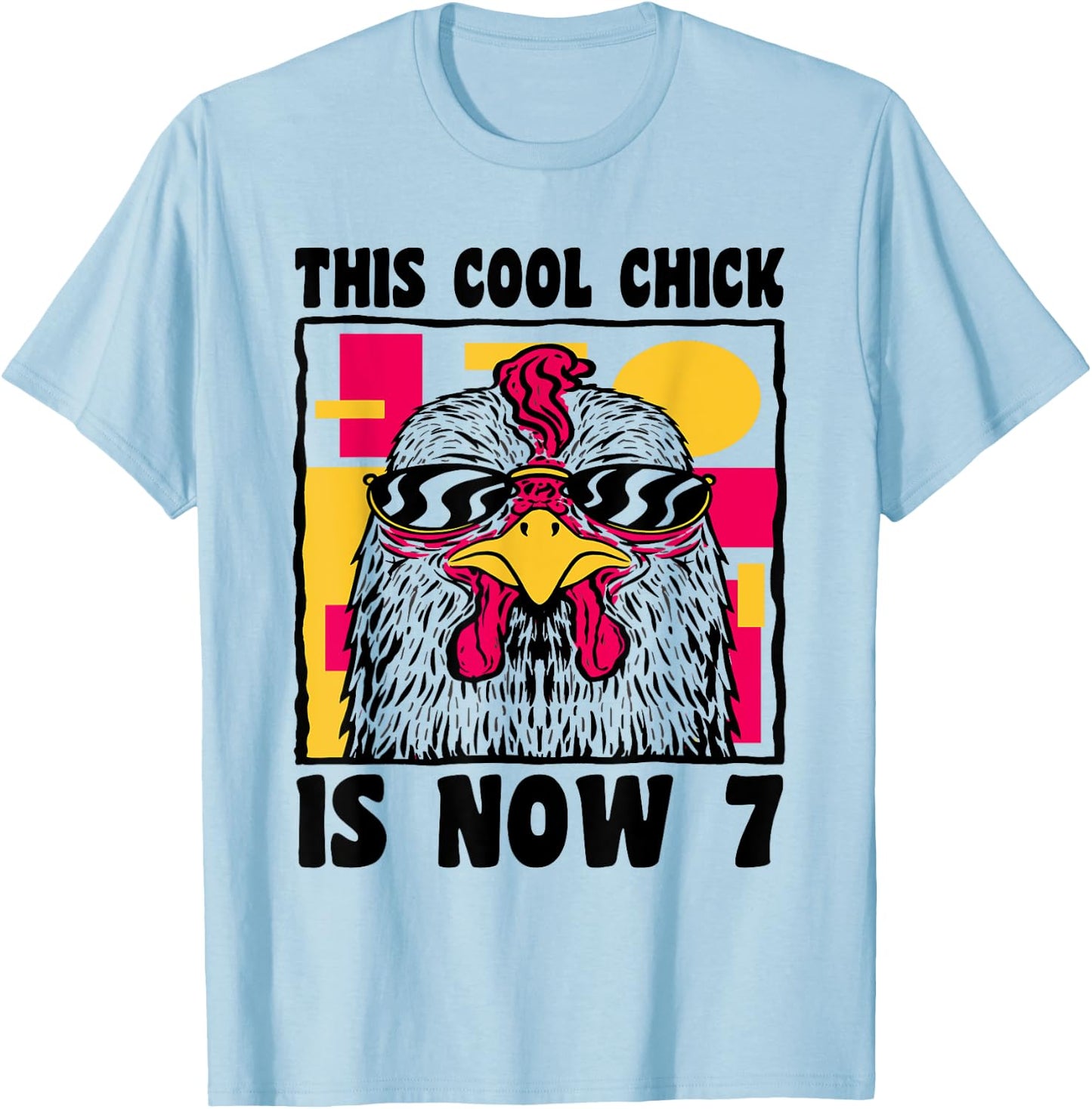 Happy 7th Birthday 7 Year Old Cool Chicken 7th Birthday T-Shirt - T-Shirt | Light Blue