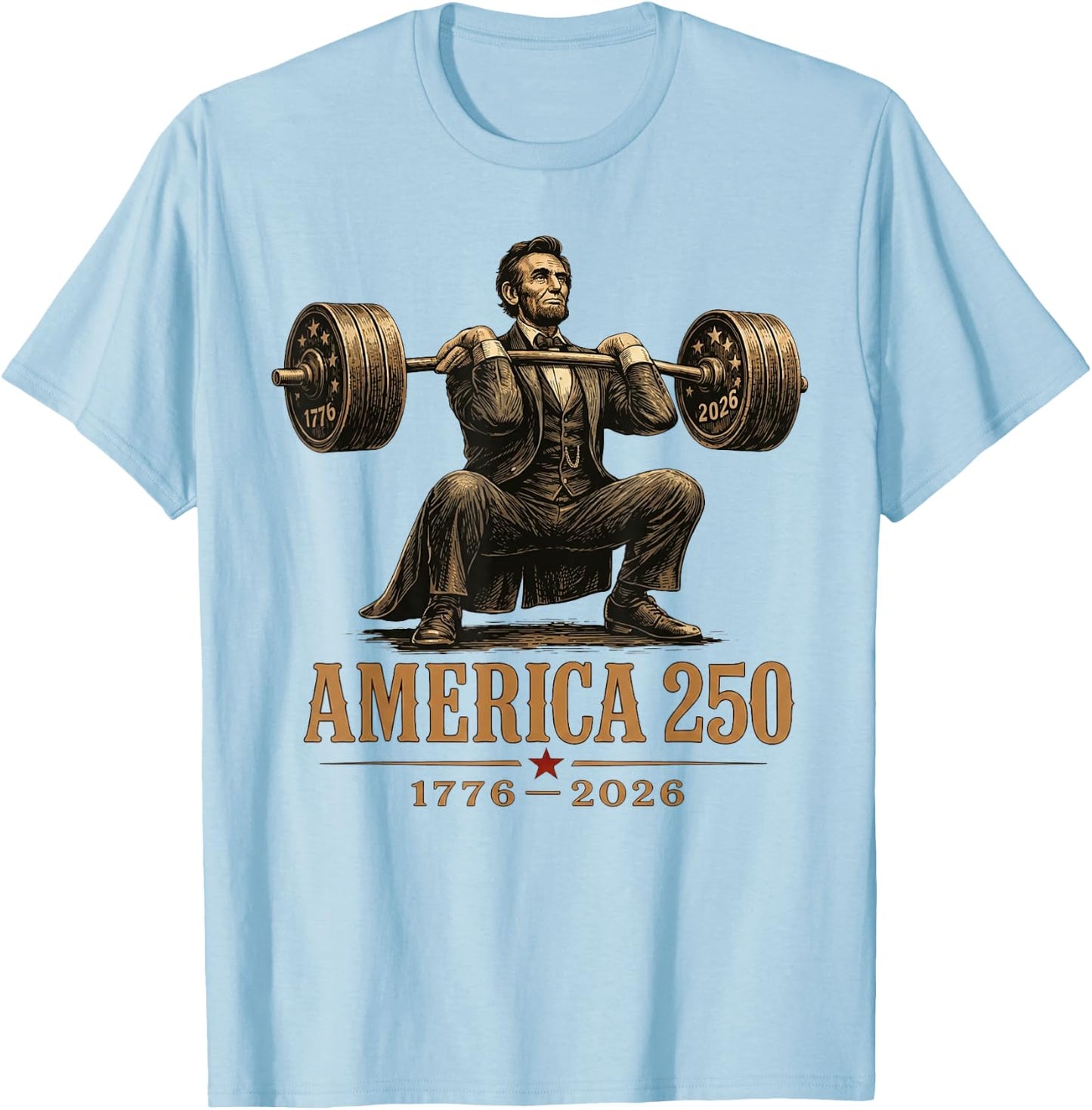 America 250th Abraham Lincoln Weightlifting Squat T-Shirt - T-Shirt | Light Blue