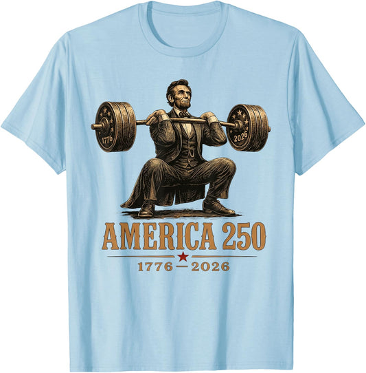 America 250th Abraham Lincoln Weightlifting Squat T-Shirt - T-Shirt | Light Blue