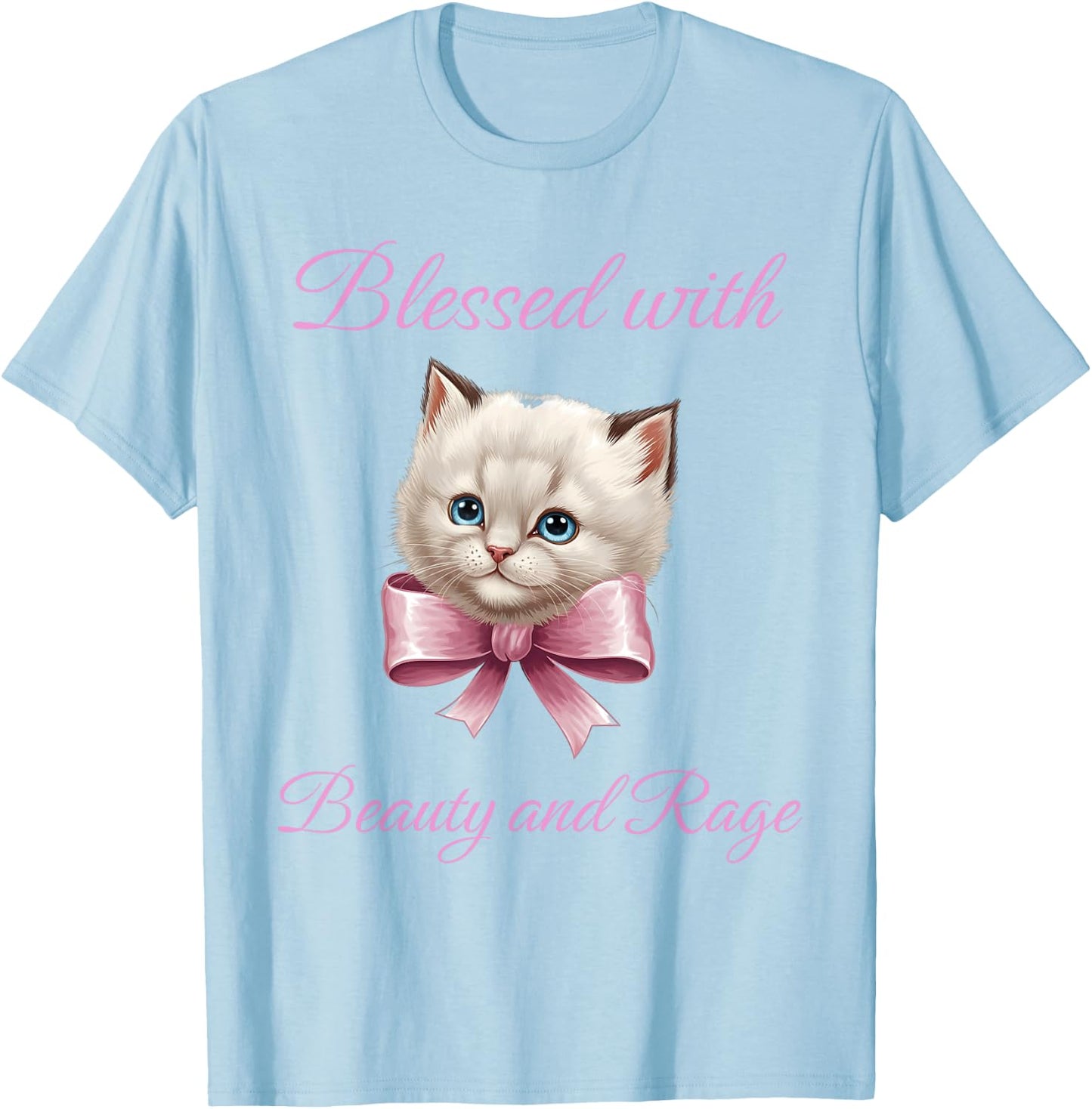 Blessed With Beauty and Rage - Funny Cute Cat Feminist Quote Women T-Shirt - T-Shirt | Light Blue