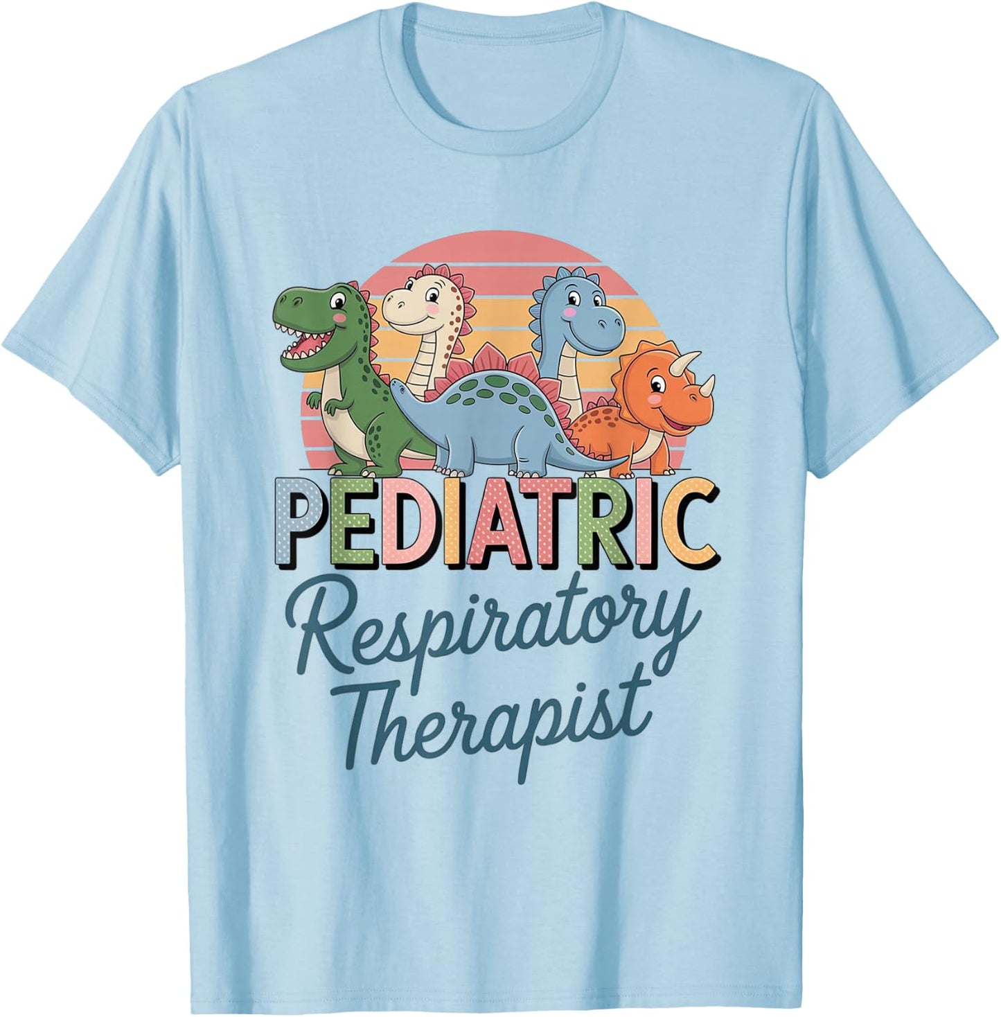 Pediatric Respiratory Therapist Dinosaurs Pediatric RT Women T-Shirt - T-Shirt | Light Blue