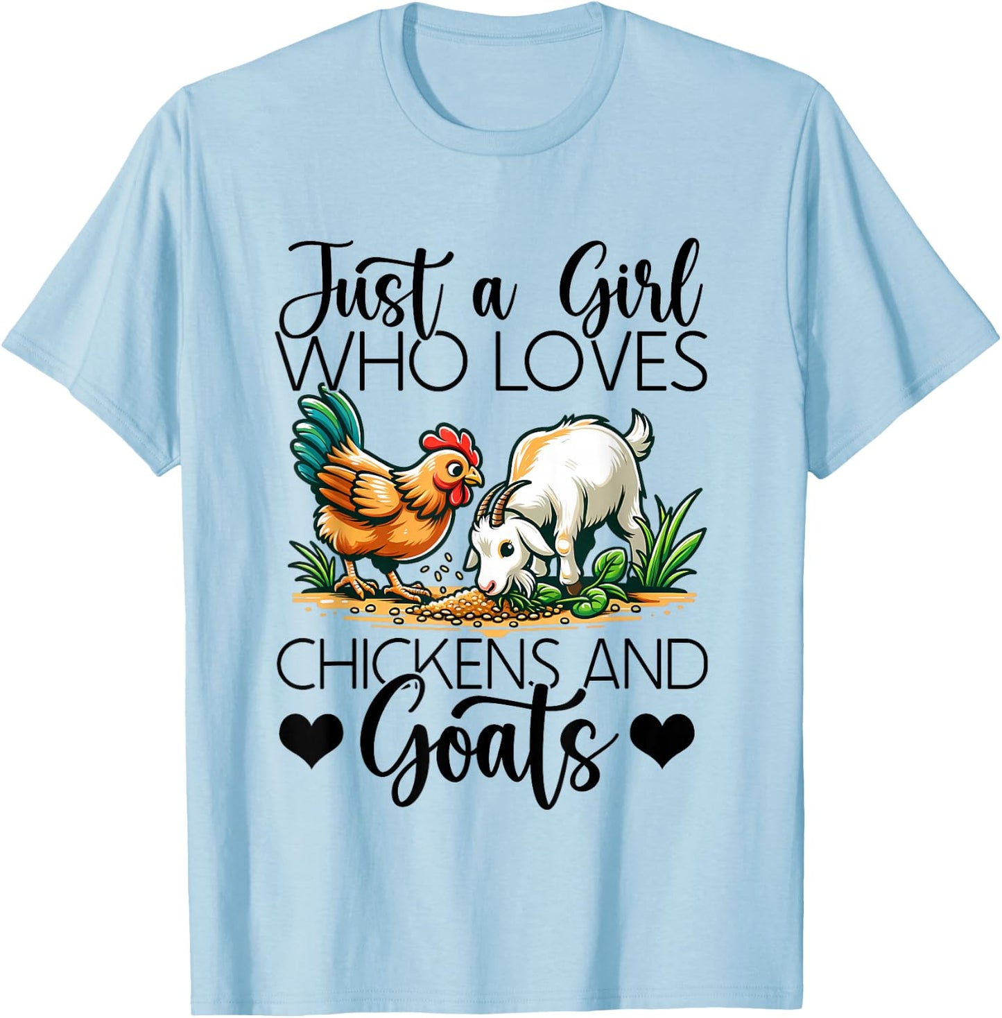 Funny Just A Girl Chickens Goats Lover Pets Farmers Farming T-Shirt - T-Shirt | Light Blue