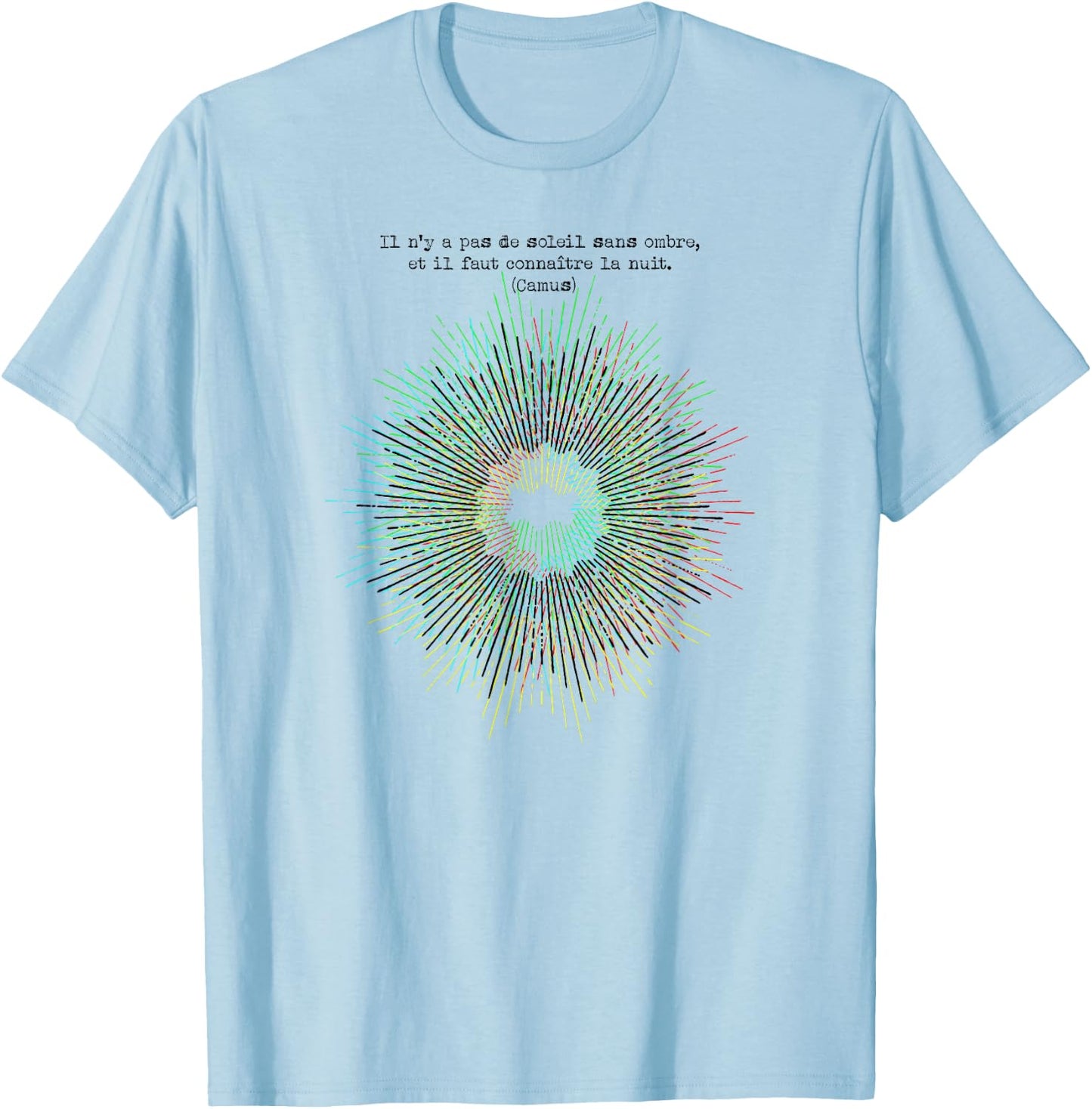 Camus: Il n'y a pas de soleil sans ombre T-Shirt - T-Shirt | Light Blue