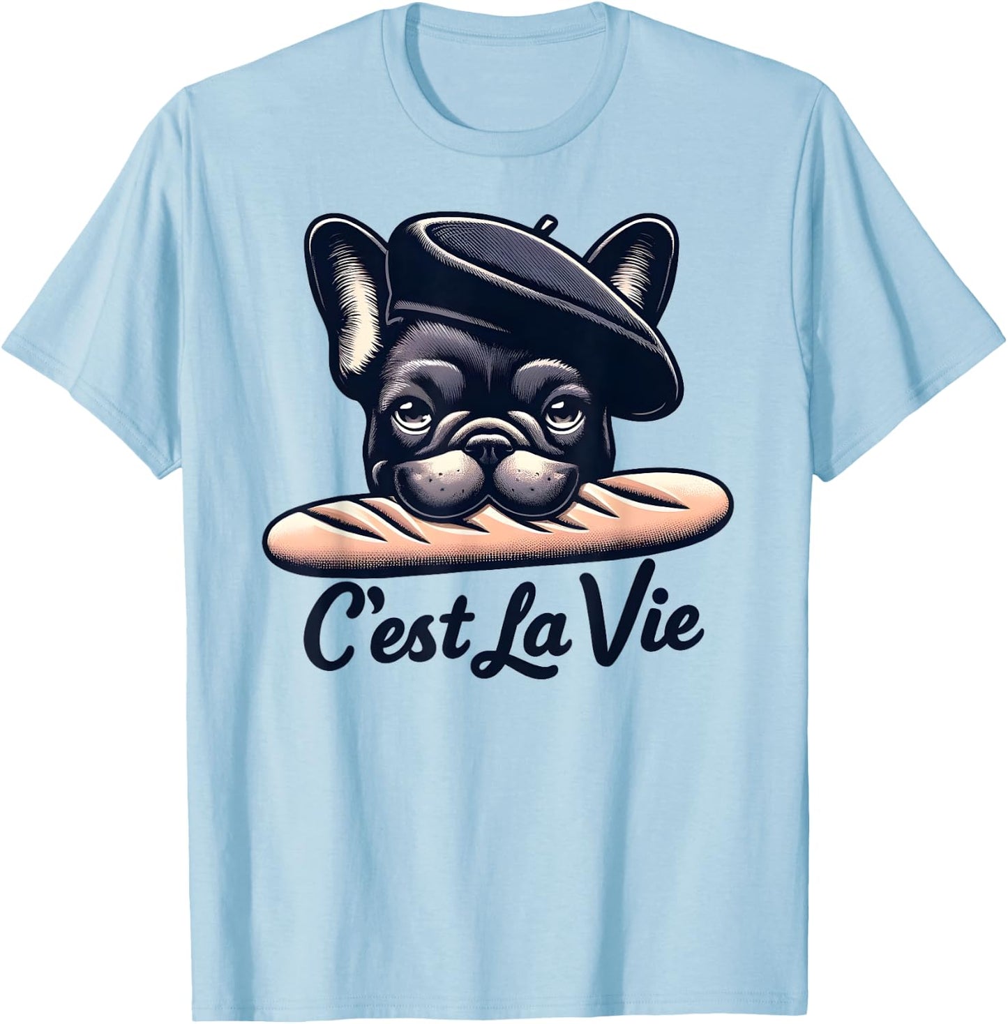 French Bulldog C'est La Vie Baguette Humour Beret Art , white, S T-Shirt - T-Shirt | Light Blue