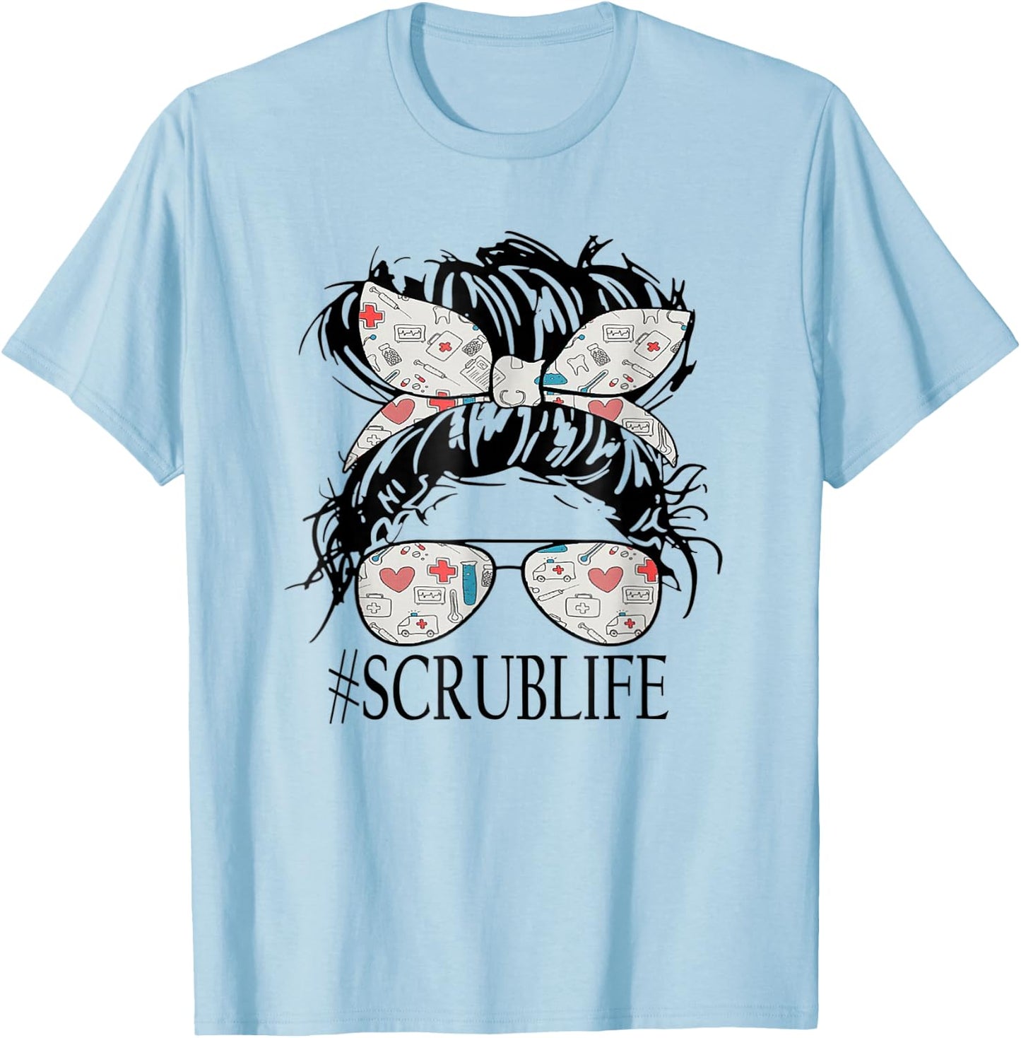 Messy Hair Woman Bun Stethoscope Scrub Life Nurse T-Shirt - T-Shirt | Light Blue