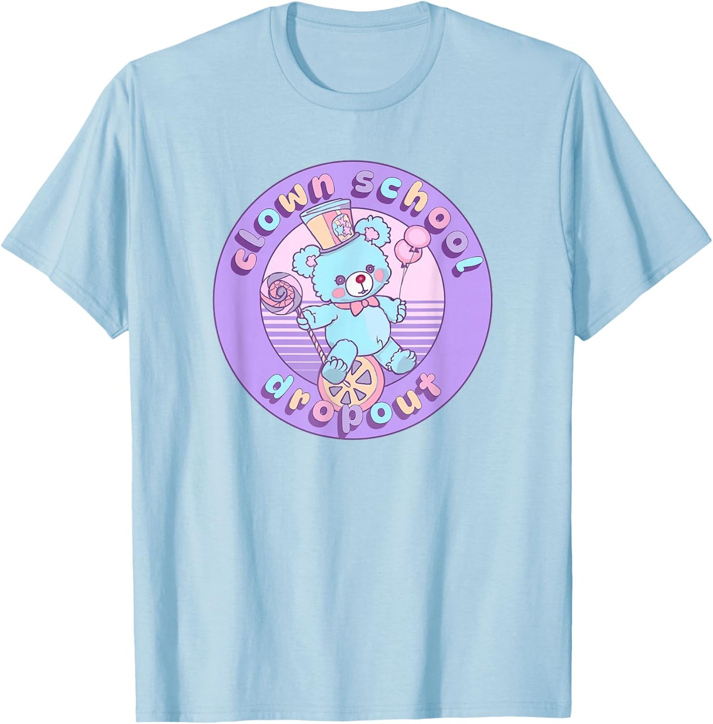 Clown School Dropout Pastel Goth Bear Teddy Clowncore Circus T-Shirt - T-Shirt | Light Blue